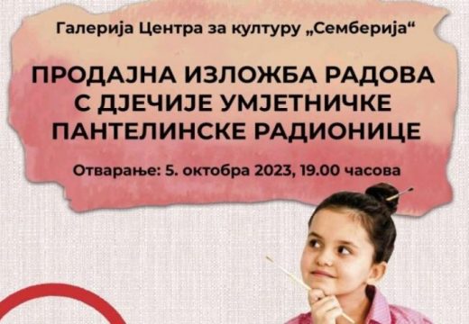 Sutra prodajna izložba radova sa „Dječije pantelinske umjetničke radionice“