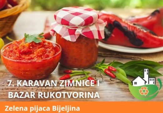 Bijeljina: Karavan zimnice i bazar rukotvorina na Zelenoj pijaci
