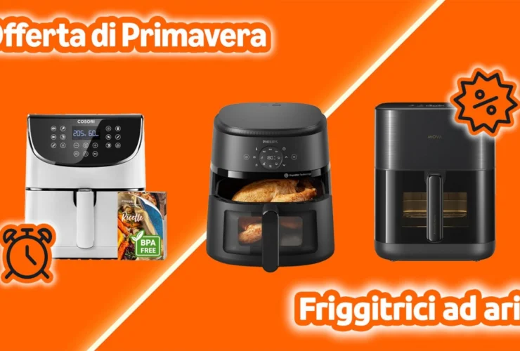 Friggitrici ad aria in promozione: i modelli da non perdere questa primavera